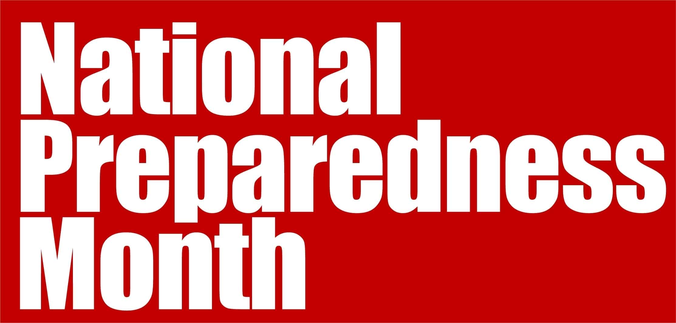 Did You Prepare for National Preparedness Month?