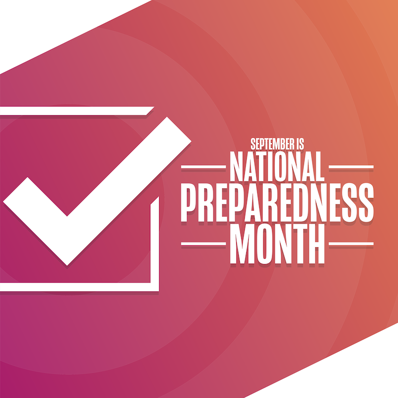 Take Advantage of National Preparedness Month in 2022