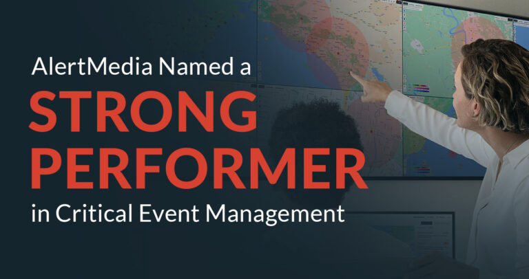 AlertMedia Named a Strong Performer in Critical Event Management report by Independent Research Firm