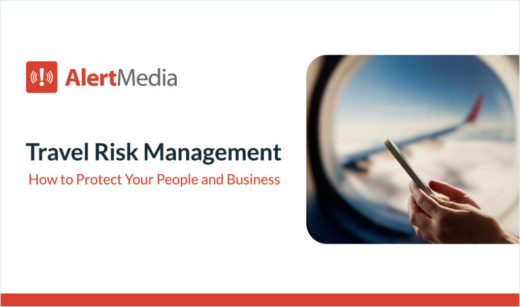 Travel Risk Management: How to Protect Your People and Business [+ Free Template]
